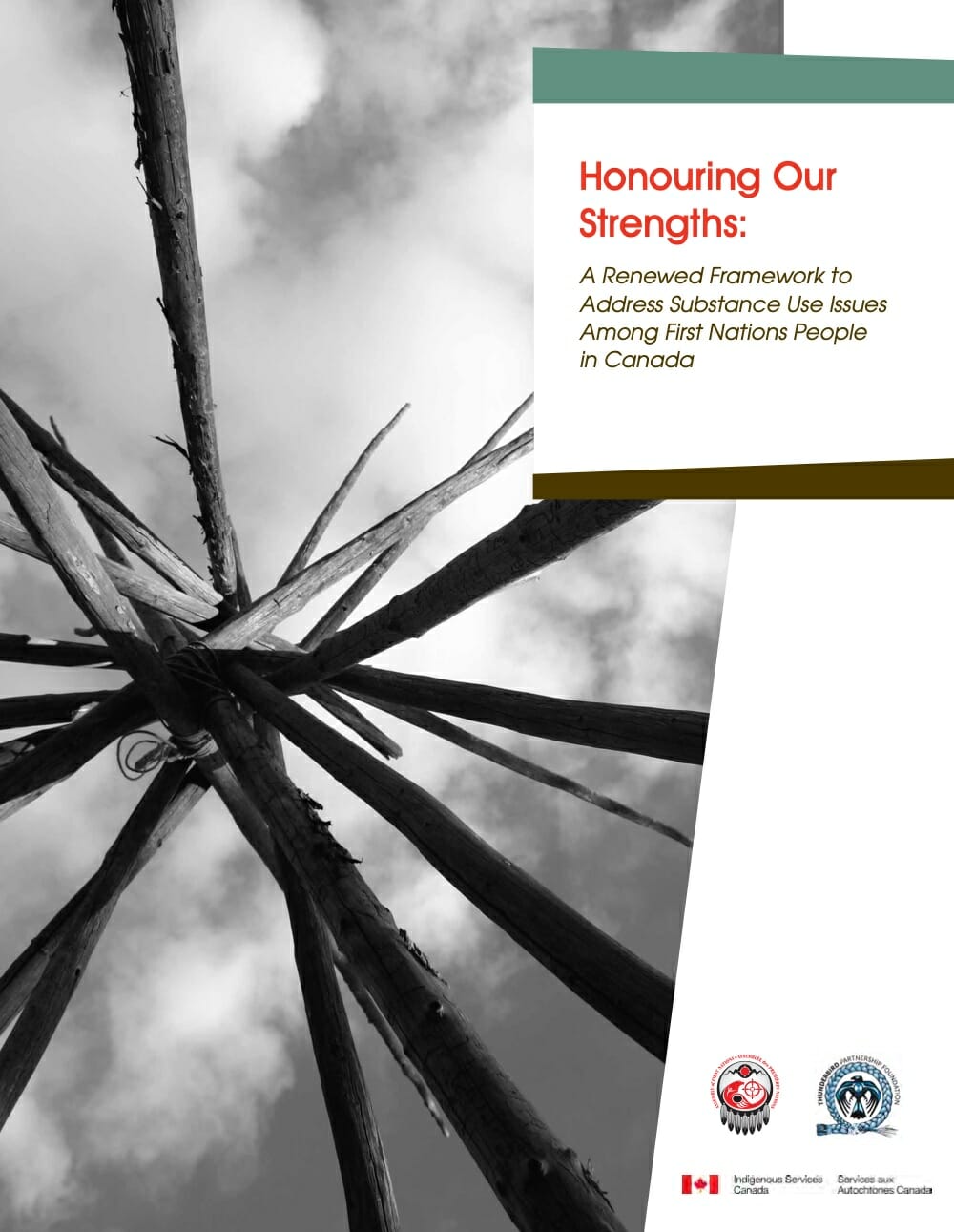 Honouring Our Strengths A Renewed Framework to Address Substance Use