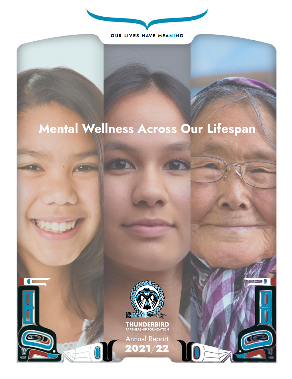 Annual Report 2021/22 – Mental Wellness Across Our Lifespan – Thunderbird